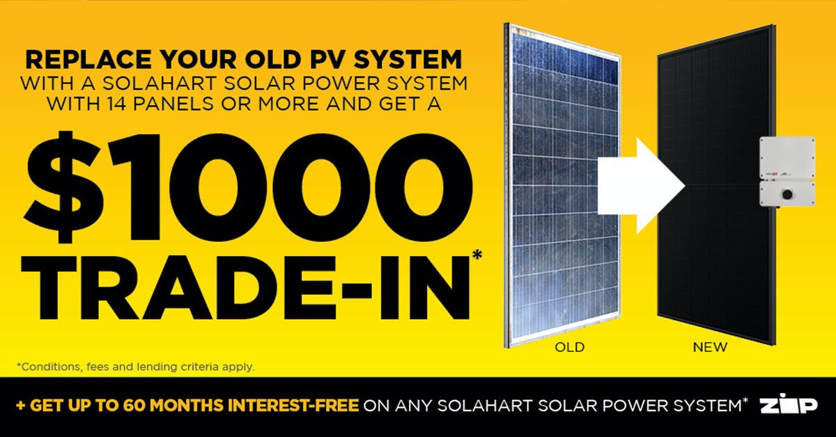 $1000 trade in bonus when replacing your old solar system with a new Solahart solar power system